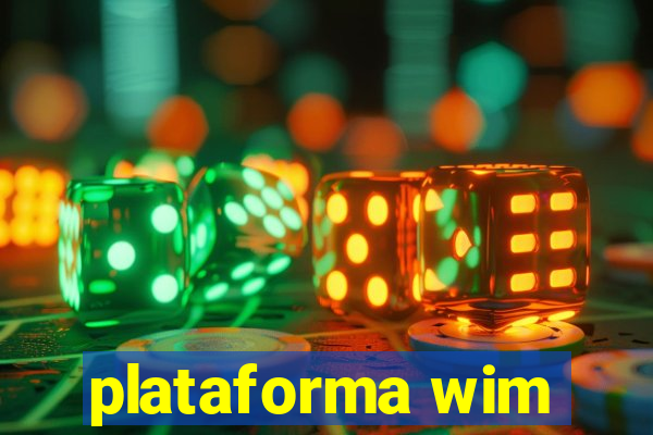 plataforma wim